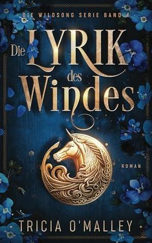 Die Lyrik des Windes by Tricia O'Malley, Tricia O'Malley