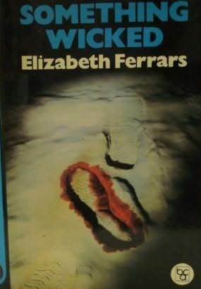 Something Wicked by Elizabeth E.X. Ferrars