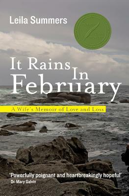 It Rains in February: A Wife's Memoir of Love and Loss by Leila Summers