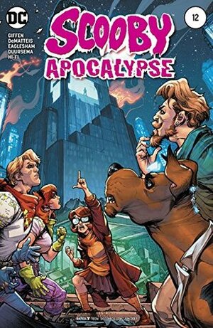 Scooby Apocalypse (2016-) #12 by Howard Porter, Dale Eaglesham, Keith Giffen, Hi-Fi, J.M. DeMatteis, Jan Duursema
