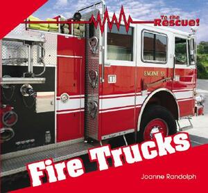 Fire Trucks by Joanne Randolph