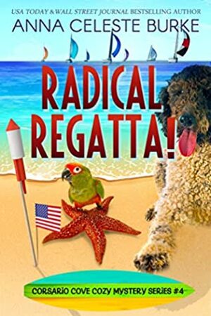 Radical Regatta! by Anna Celeste Burke