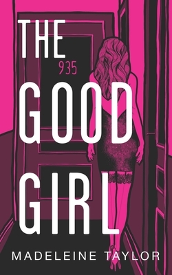 The Good Girl by Madeleine Taylor