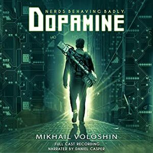 Dopamine by Mikhail Voloshin, Daniel Casper