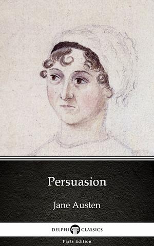 Persuasion (Illustrated) by Jane Austen