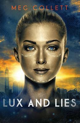 Lux and Lies by Meg Collett