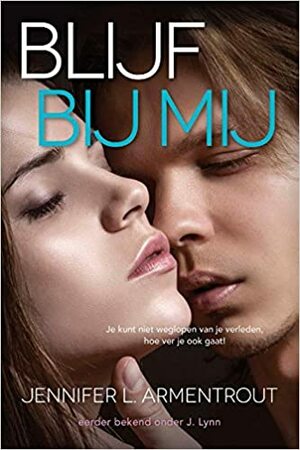 Blijf bij mij by Jennifer L. Armentrout