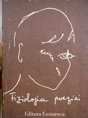 Fiziologia Poeziei: Proză și Versuri 1957 1983 by Nichita Stănescu