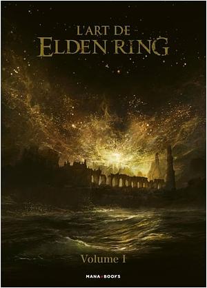 L'art de Elden Ring - Volume 1 by Collectif