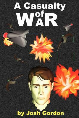 A Casualty of War by Josh Gordon