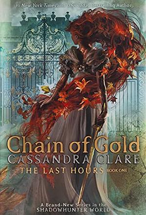 Chain of Gold by Cassandra Clare