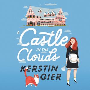 A Castle in the Clouds by Kerstin Gier