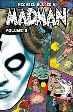 Michael Allred's Madman Volume 2 by Mike Allred
