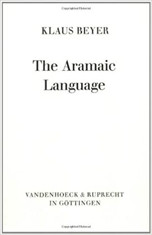 Aramaic Language by Klaus Beyer