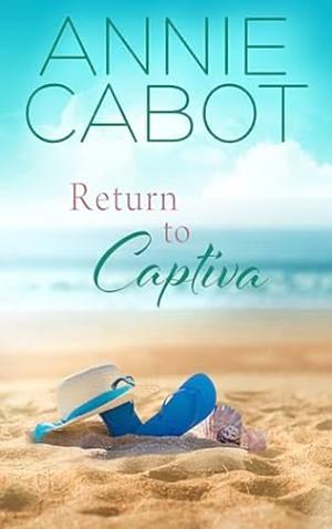 Return to Captiva by Annie Cabot