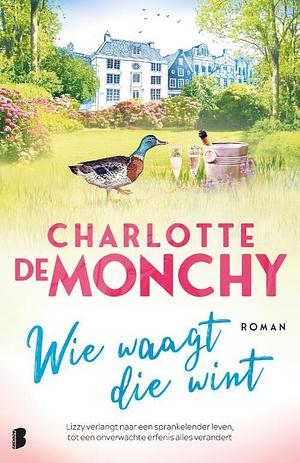 Wie waagt die wint by Charlotte de Monchy