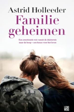 Familiegeheimen by Astrid Holleeder