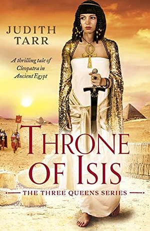Throne of Isis by Judith Tarr