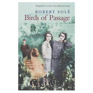 Birds Of Passage by Robert Solé