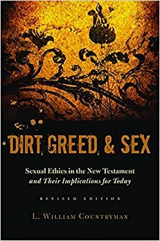 Dirt, Greed, & Sex by L. William Countryman