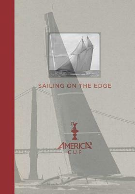 Sailing on the Edge: America's Cup by Kimball Livingston, Bob Fisher