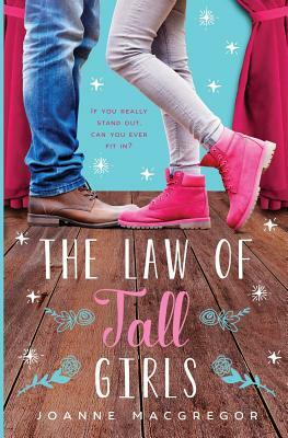 The Law of Tall Girls by Joanne Macgregor