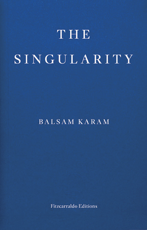 The Singularity by Balsam Karam