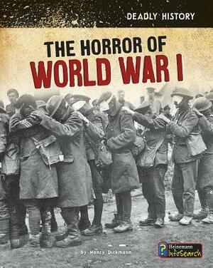 The Horror of World War I by Nancy Dickmann