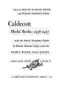 Caldecott Medal Books, 1938-1957: With the Artists' Acceptance Papers &amp; Related Material Chiefly from the Horn Book Magazine by Elinor Whitney Field, Bertha E. Mahony Miller