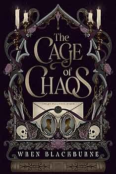 The Cage of Chaos by Wren Blackburne