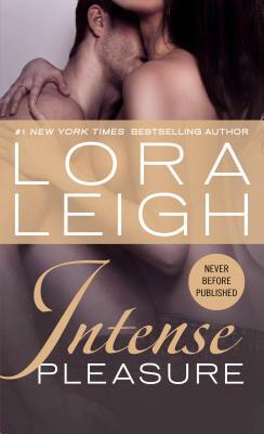 Intense Pleasure by Lora Leigh