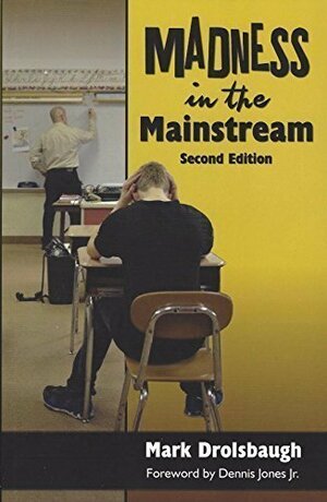 Madness in the Mainstream 2nd Edition by Mark Drolsbaugh