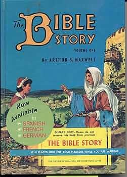 The Bible Story - Volume 1 by Arthur S. Maxwell