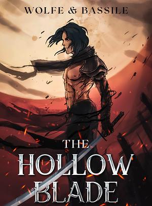 The Hollow Blade: A Dark Fantasy LitRPG by Wolfe Locke, Wolfe Locke