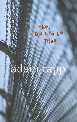 The Buffalo Tree by Adam Rapp