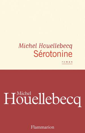 Sérotonine by Michel Houellebecq