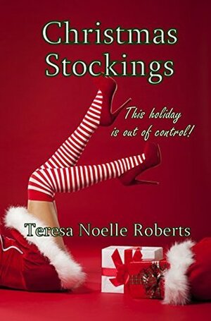 Christmas Stockings by Teresa Noelle Roberts