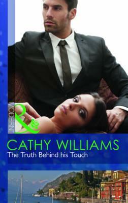 The Truth Behind His Touch by Cathy Williams