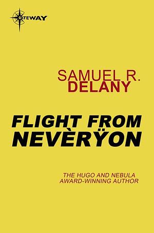 Flight from Nevèrÿon by Samuel R. Delany