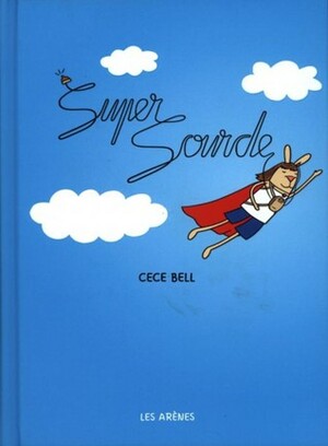 Super Sourde by Cece Bell