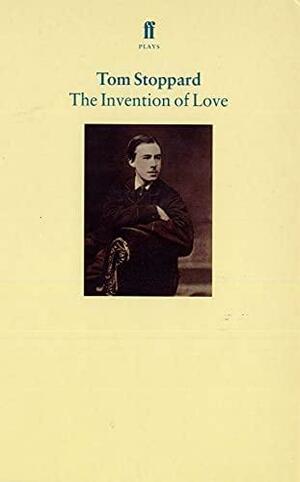 The Invention of Love by Tom Stoppard
