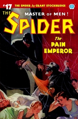 The Spider #17: The Pain Emperor by Norvell W. Page