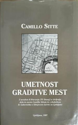 Umetnost graditve mest by Charles T. Stewart, Camillo Sitte