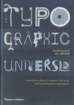 Typographic Universe by Gail Anderson, Steven Heller