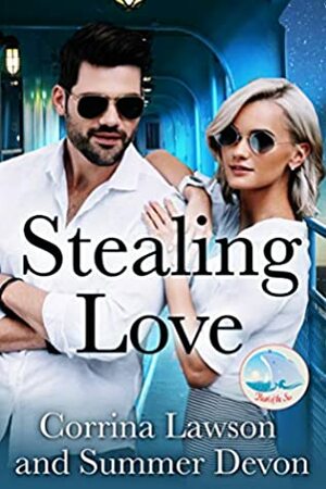 Stealing Love (A Heart of the Sea Book) by Corrina Lawson, Summer Devon