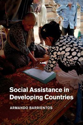 Social Assistance in Developing Countries by Armando Barrientos