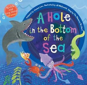 A Hole in the Bottom of the Sea With Audio CD by Jessica Law
