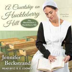 A Courtship on Huckleberry Hill by Jennifer Beckstrand