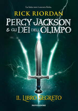 Percy Jackson & gli Dei dell'Olimpo: Il libro segreto by Rick Riordan