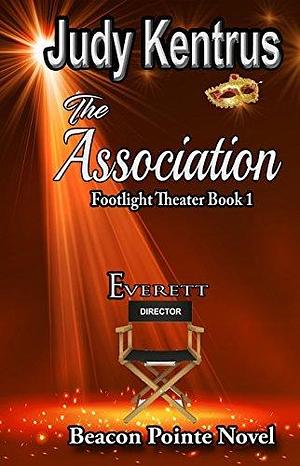 The Association: Everett by Judy Kentrus, Judy Kentrus, Joyce Lamb